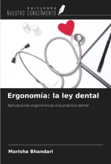 Ergonomía: la ley dental – Marisha Bhandari, kirjan kansikuva