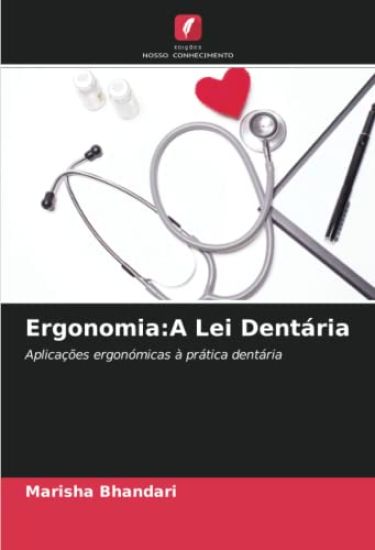 Ergonomia:A Lei Dentária – Marisha Bhandari, kirjan kansikuva