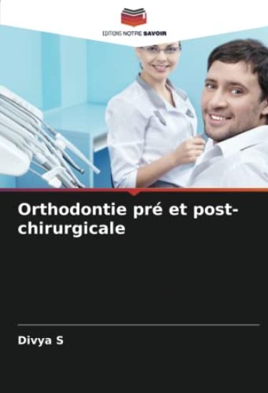 Orthodontie pré et post-chirurgicale