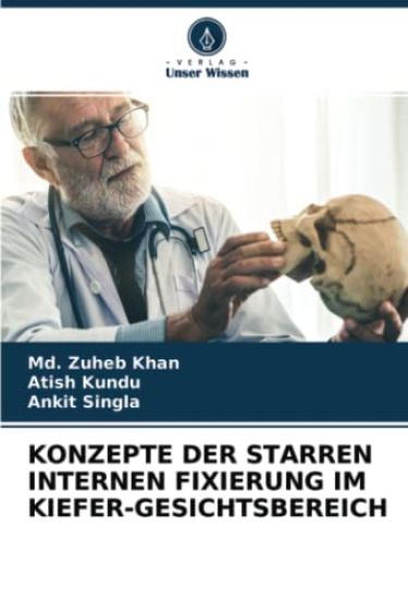 KONZEPTE DER STARREN INTERNEN FIXIERUNG IM KIEFER-GESICHTSBEREICH