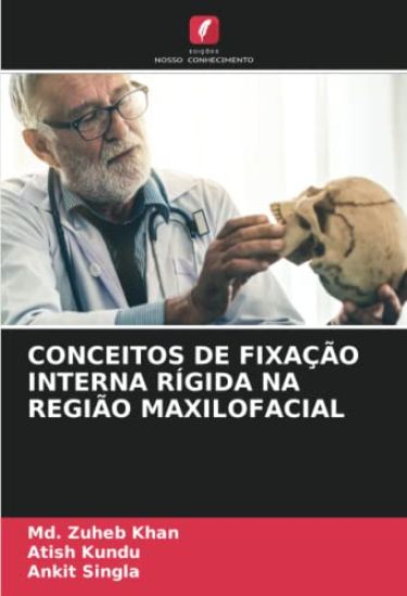 CONCEITOS DE FIXAÇÃO INTERNA RÍGIDA NA REGIÃO MAXILOFACIAL
