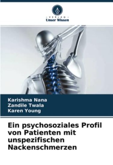 Ein psychosoziales Profil von Patienten mit unspezifischen Nackenschmerzen