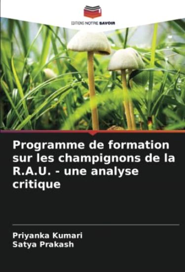 Programme de formation sur les champignons de la R.A.U. - une analyse critique