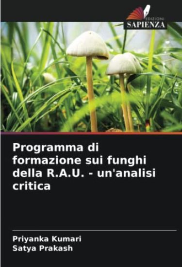 Programma di formazione sui funghi della R.A.U. - un'analisi critica