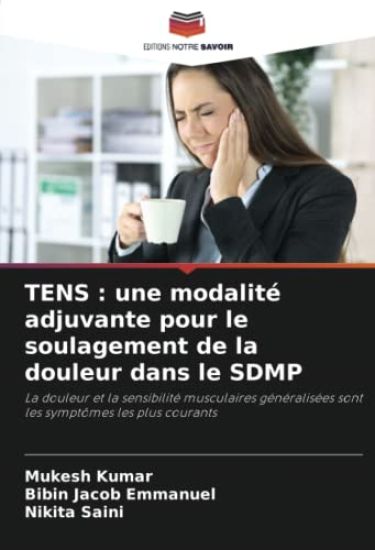 TENS : une modalité adjuvante pour le soulagement de la douleur dans le SDMP