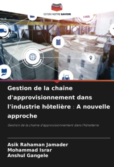 Gestion de la chaîne d'approvisionnement dans l'industrie hôtelière¿A nouvelle approche