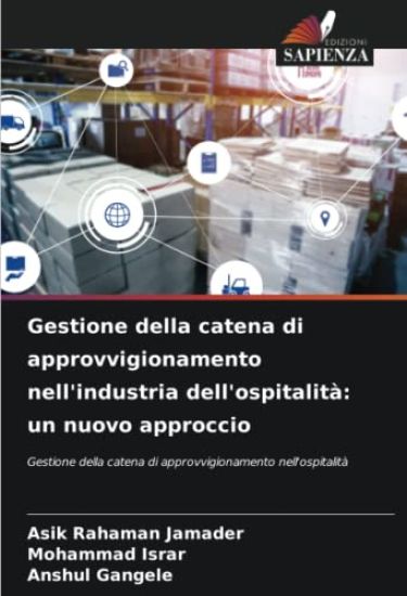 Gestione della catena di approvvigionamento nell'industria dell'ospitalità: un nuovo approccio