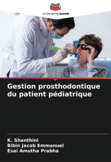 Gestion prosthodontique du patient pédiatrique