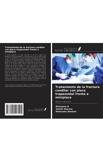 Tratamiento de la fractura condilar con placa trapezoidal frente a miniplaca