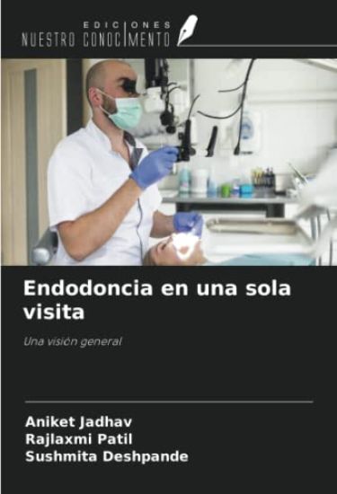 Endodoncia en una sola visita