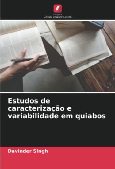 Estudos de caracterização e variabilidade em quiabos