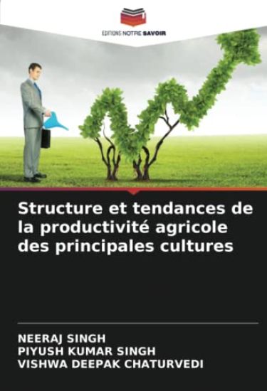 Structure et tendances de la productivité agricole des principales cultures