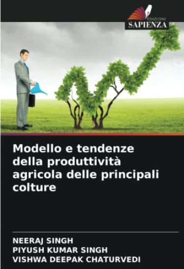 Modello e tendenze della produttività agricola delle principali colture