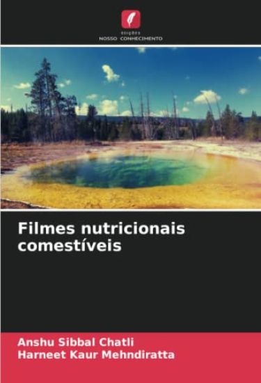 Filmes nutricionais comestíveis