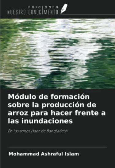 Módulo de formación sobre la producción de arroz para hacer frente a las inundaciones