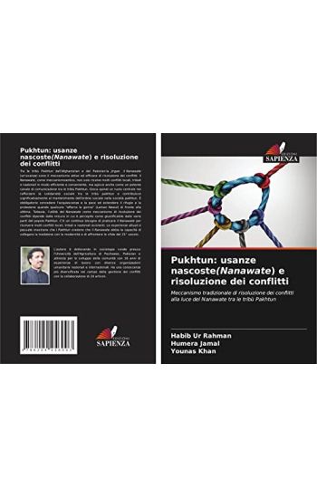 Pukhtun: usanze nascoste(Nanawate) e risoluzione dei conflitti