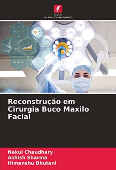 Reconstrução em Cirurgia Buco Maxilo Facial