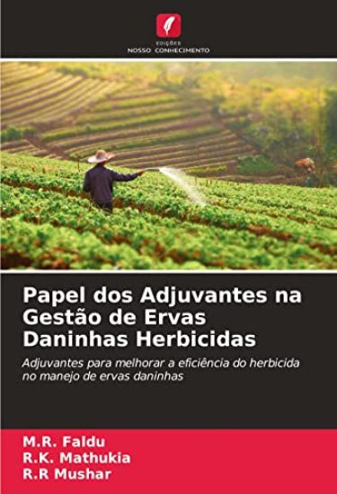 Papel dos Adjuvantes na Gestão de Ervas Daninhas Herbicidas