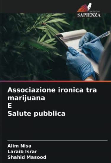 Associazione ironica tra marijuana E Salute pubblica