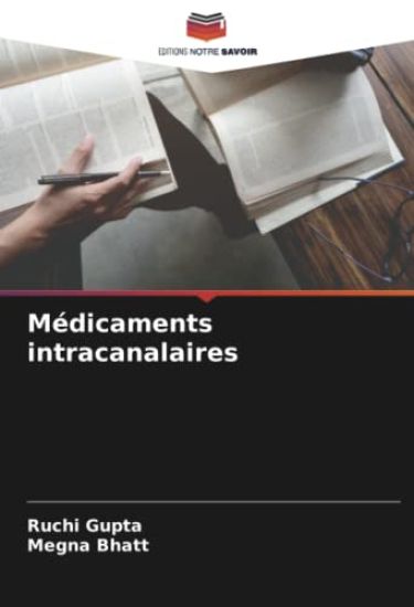 Médicaments intracanalaires