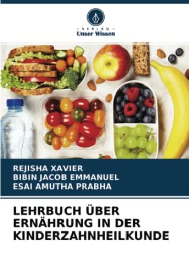 LEHRBUCH ÜBER ERNÄHRUNG IN DER KINDERZAHNHEILKUNDE