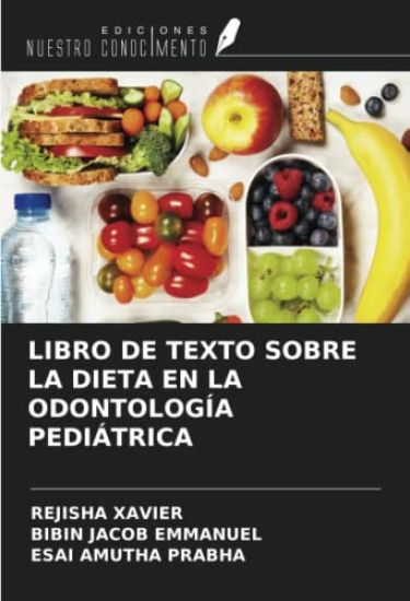 LIBRO DE TEXTO SOBRE LA DIETA EN LA ODONTOLOGÍA PEDIÁTRICA