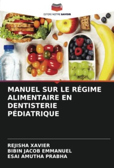 MANUEL SUR LE RÉGIME ALIMENTAIRE EN DENTISTERIE PÉDIATRIQUE