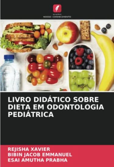 LIVRO DIDÁTICO SOBRE DIETA EM ODONTOLOGIA PEDIÁTRICA