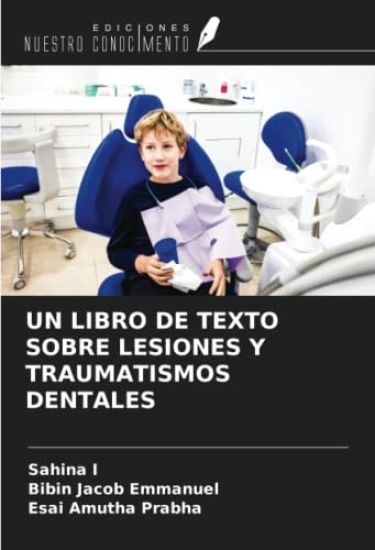 UN LIBRO DE TEXTO SOBRE LESIONES Y TRAUMATISMOS DENTALES