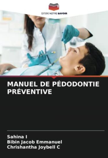 MANUEL DE PÉDODONTIE PRÉVENTIVE