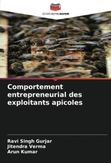 Comportement entrepreneurial des exploitants apicoles – Ravi Singh Gurjar, kirjan kansikuva