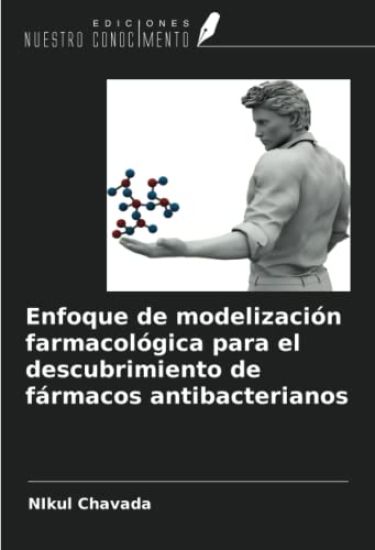 Enfoque de modelización farmacológica para el descubrimiento de fármacos antibacterianos