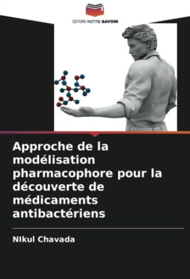 Approche de la modélisation pharmacophore pour la découverte de médicaments antibactériens