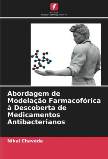 Abordagem de Modelação Farmacofórica à Descoberta de Medicamentos Antibacterianos
