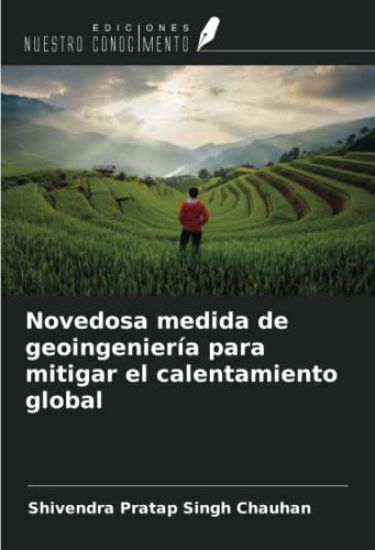 Novedosa medida de geoingeniería para mitigar el calentamiento global
