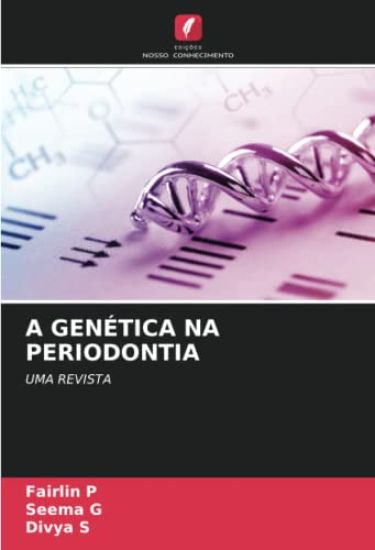 A GENÉTICA NA PERIODONTIA