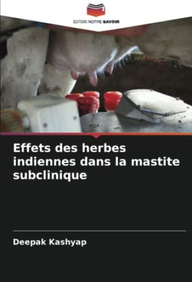 Effets des herbes indiennes dans la mastite subclinique