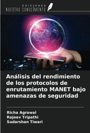 Análisis del rendimiento de los protocolos de enrutamiento MANET bajo amenazas de seguridad