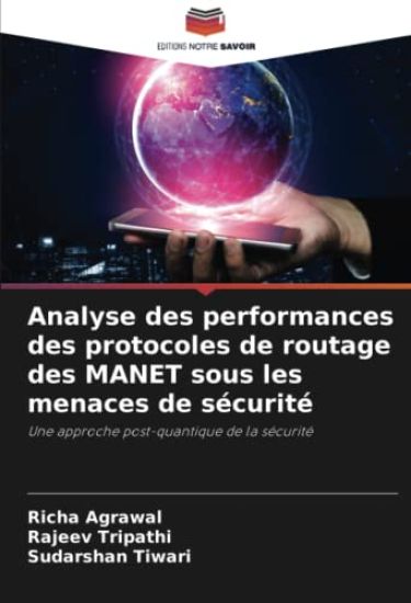Analyse des performances des protocoles de routage des MANET sous les menaces de sécurité