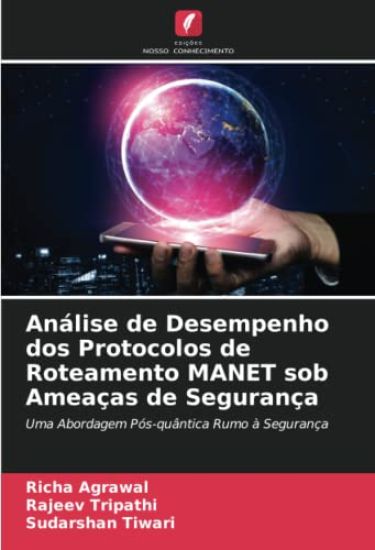 Análise de Desempenho dos Protocolos de Roteamento MANET sob Ameaças de Segurança