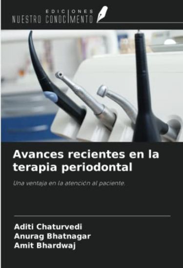 Avances recientes en la terapia periodontal