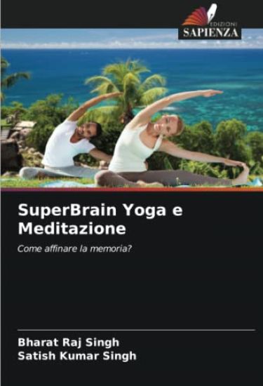SuperBrain Yoga e Meditazione – Bharat Raj Singh, kirjan kansikuva