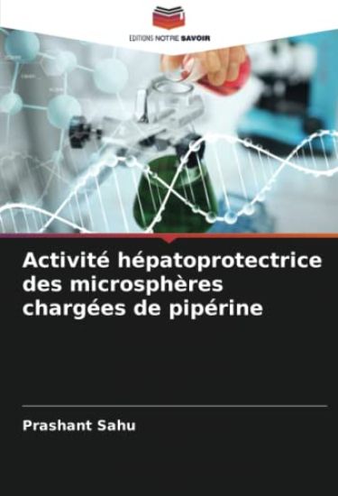 Activité hépatoprotectrice des microsphères chargées de pipérine