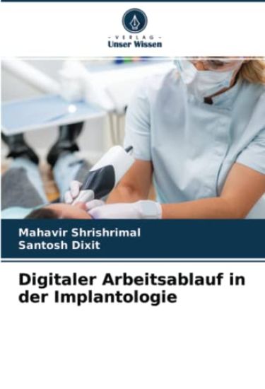 Digitaler Arbeitsablauf in der Implantologie