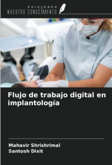 Flujo de trabajo digital en implantología