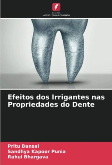 Efeitos dos Irrigantes nas Propriedades do Dente