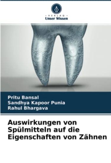 Auswirkungen von Spülmitteln auf die Eigenschaften von Zähnen