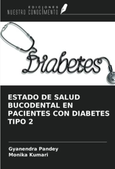 ESTADO DE SALUD BUCODENTAL EN PACIENTES CON DIABETES TIPO 2