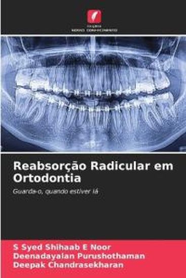 Reabsorção Radicular em Ortodontia – S Syed Shihaab E Noor, kirjan kansikuva