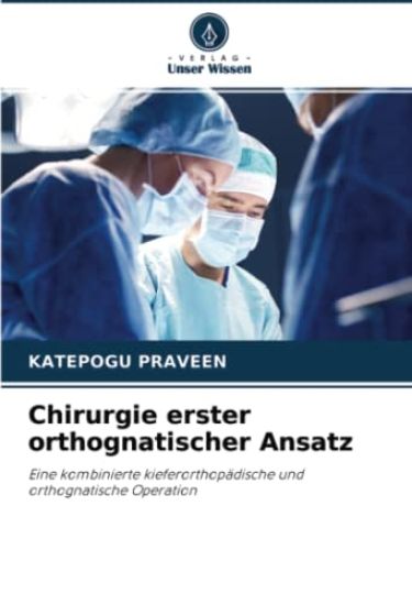 Chirurgie erster orthognatischer Ansatz